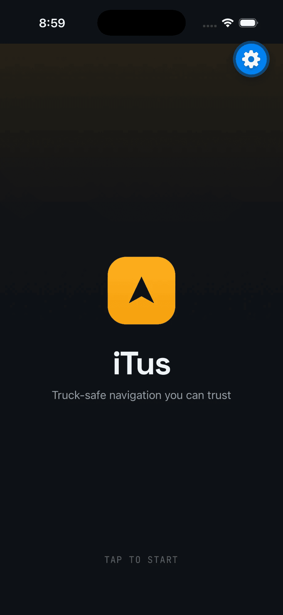 iTus splash screen — amber navigation-arrow app icon with the tagline “Truck-safe navigation you can trust” and a tap-to-start prompt.